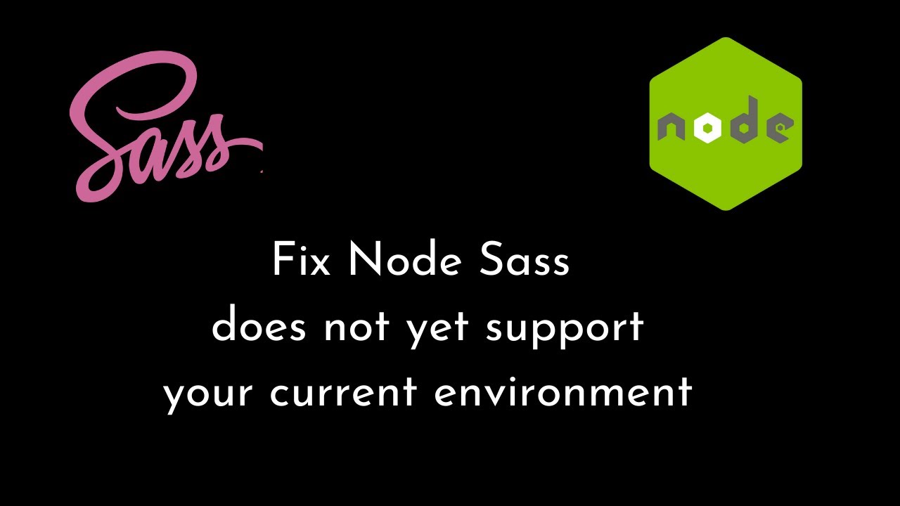 How to fix Node Sass does not yet support your current environment on macOS | Saas | npm | gulp