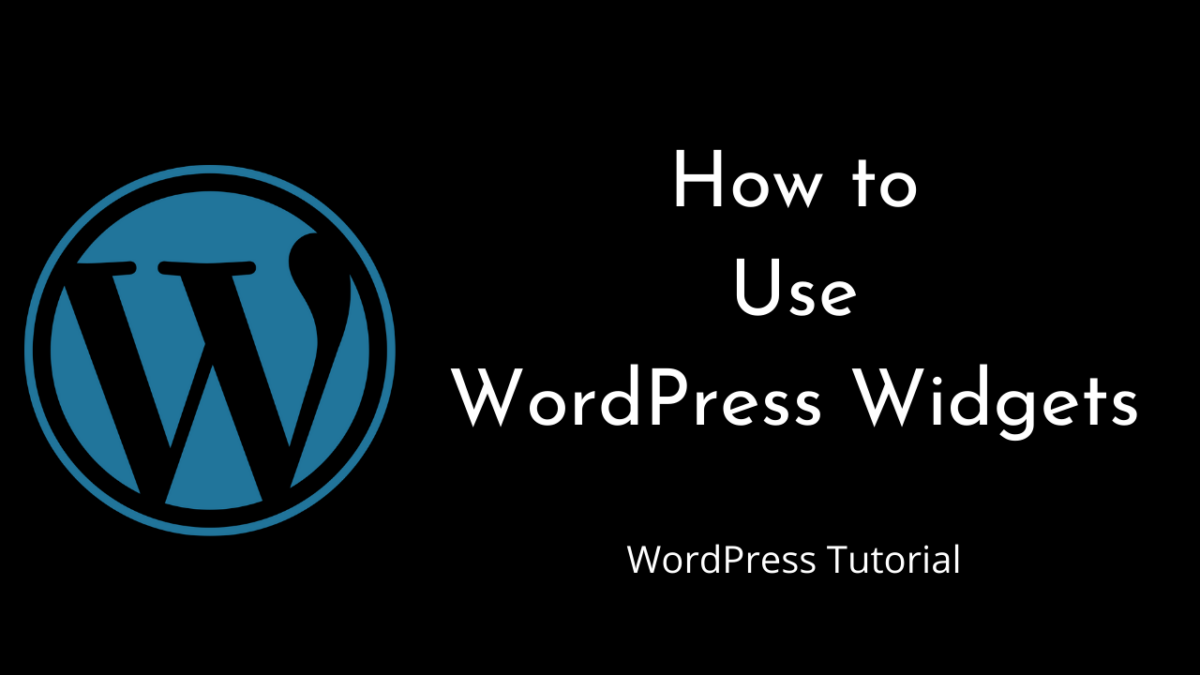 How to Use Widgets in WordPress | WordPress | Tutorial for Beginners